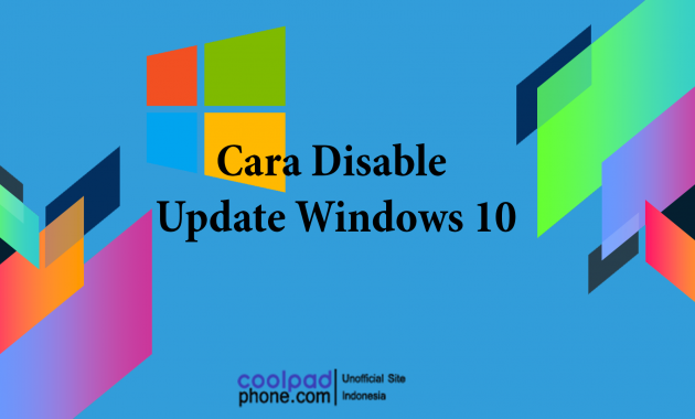 Cara Disable Update Windows 10