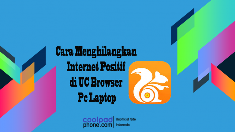 4 Cara Menghilangkan Internet Positif di UC Browser Pc ...