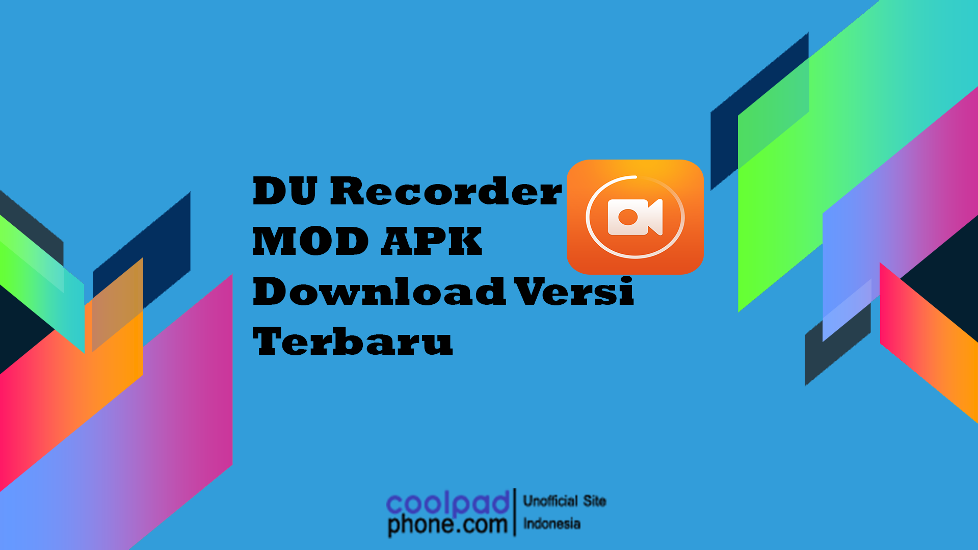 DU Recorder MOD APK Download Versi Terbaru - CoolPadPhone.com