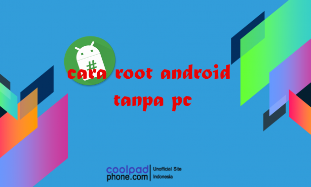 cara root android tanpa pc