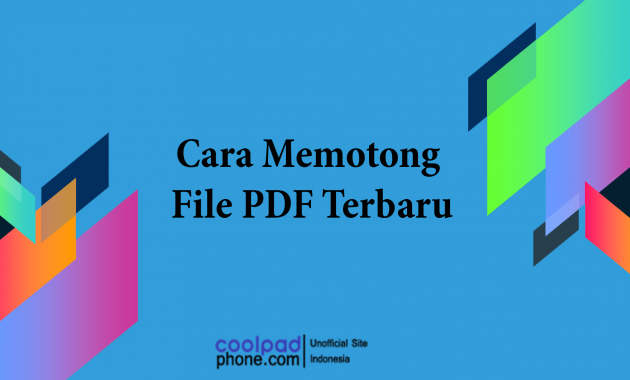 Cara Memotong File PDF Terbaru