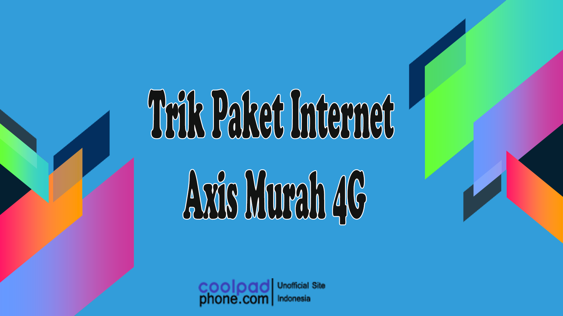 Trik-Paket-Internet-Axis-Murah-4G