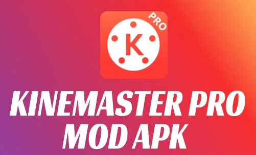 Download KineMaster Pro Mod Apk