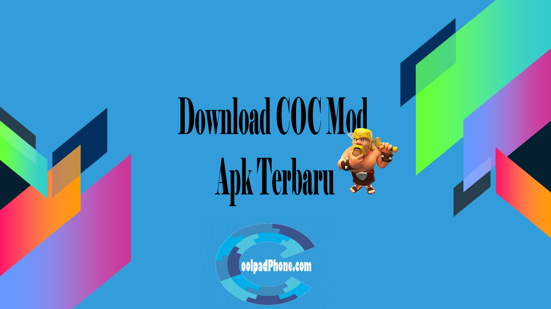 Download COC Mod Apk Terbaru  CoolPadPhone.com