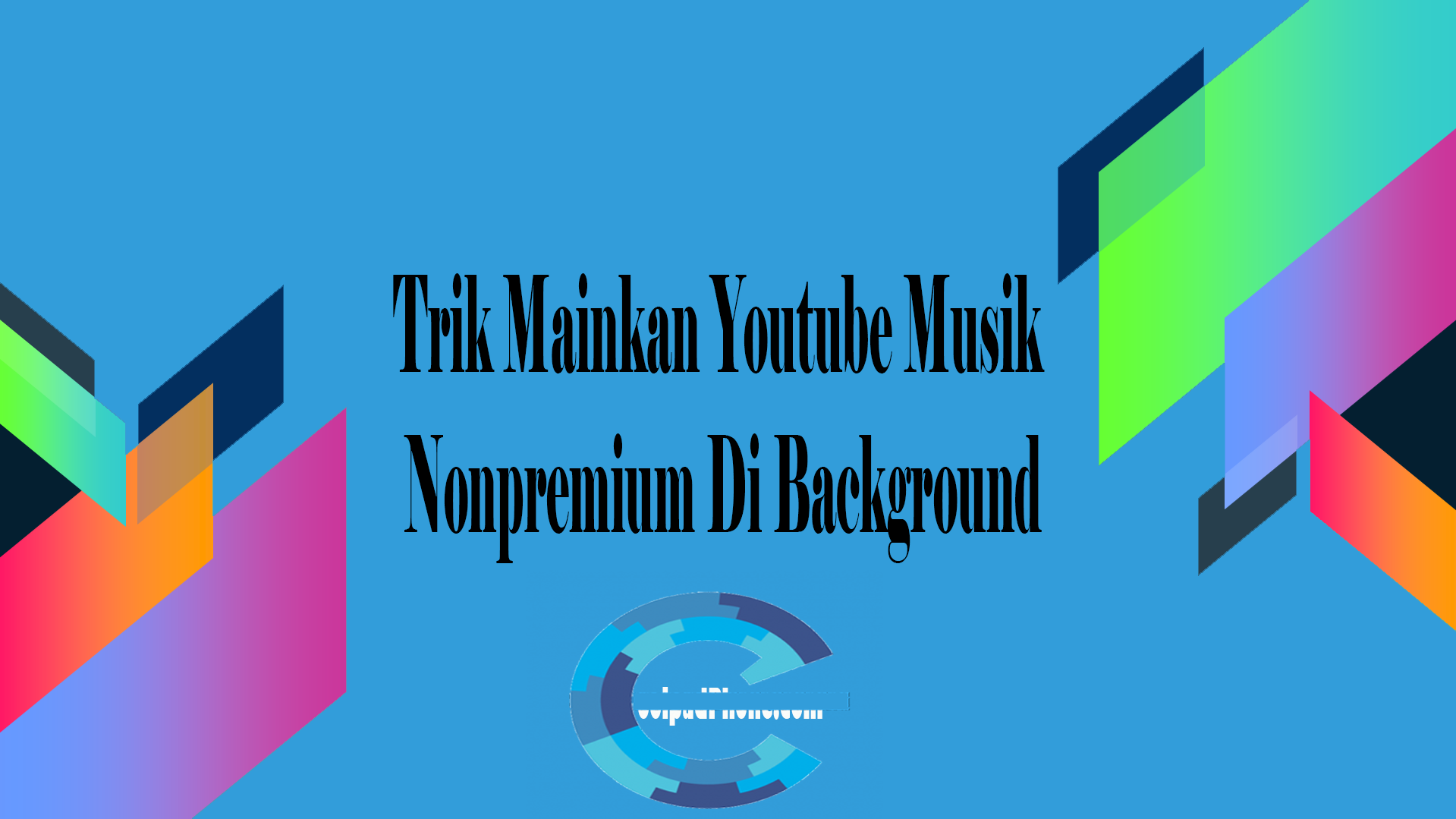 Trik Mainkan Youtube Musik Nonpremium Di Background