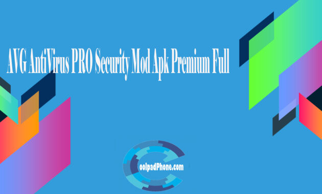 AVG AntiVirus PRO Security Mod Apk Premium Full